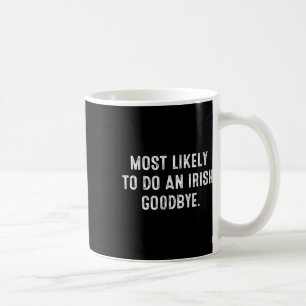 Mug Plus susceptible de faire un au revoir irlandais 5