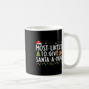Mug Plus Susceptible De Faire Un Câlin Au Père Noël En
