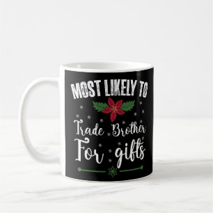 Mug Plus susceptible d'échanger son frère contre des c