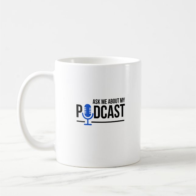Mug Podcaster Me Demandez Mon Podcast (Gauche)
