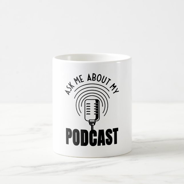 Mug Podcaster Podcast Podcaster Podcasting Podcasting (Centre)