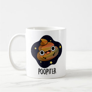 Mug Poopiter Funny Planet Jupiter Pun
