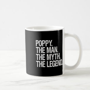 Mug Poppy L'Homme Le Mythe La Légende Drôle Pères Gi