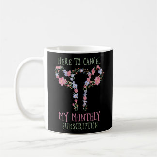 Mug Pour Annuler Mon Abonnement Mensuel