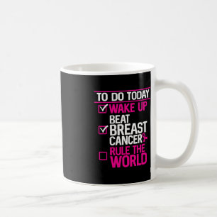 Mug Pour Faire Aujourd'Hui Battre Le Cancer Du Sein Rè