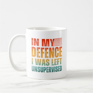 MUG POUR MA DÉFENSE J'ÉTAIS LAISSÉ SANS SURVEILLANCE