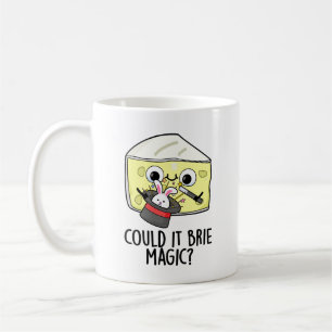 Mug Pourrait-Il Brider Magie Funny Cheese Pun