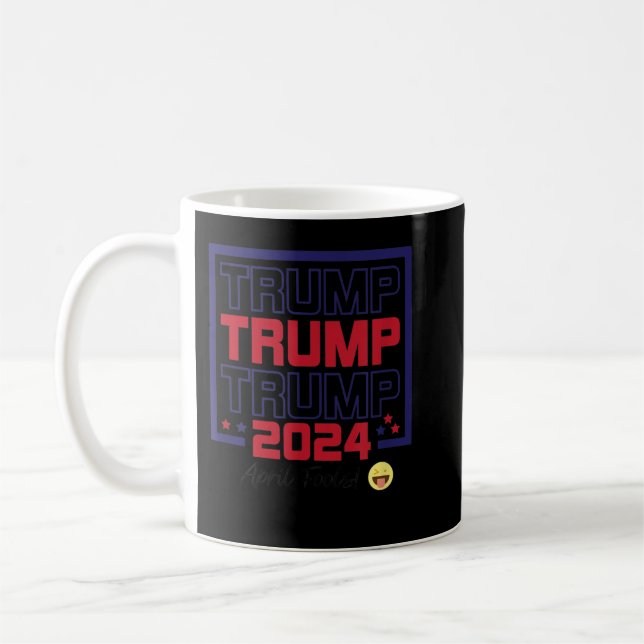 Mug Prank April Fools Day Pro Trump 2024 Pro Biden T S (Gauche)