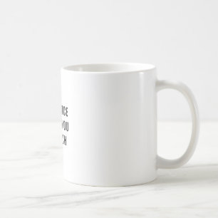 Mug Pratiquez ce que vous prêchez