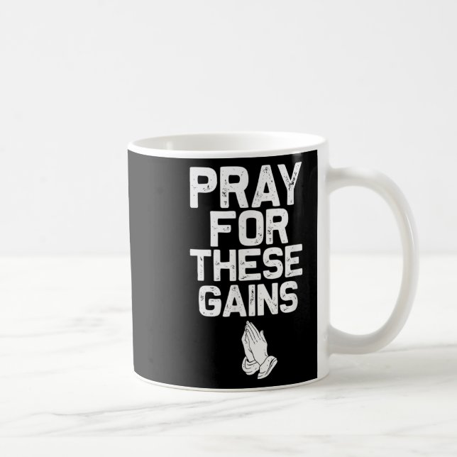 Mug Pray For These Gains Fitness Gym Motivational  (Droite)