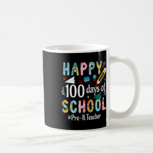 Mug Pré-k Enseignant Amusant 100ème Jour De L'École