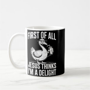 Mug Premier Jésus Pense Qu'une Oie Drôle Est Un Délice