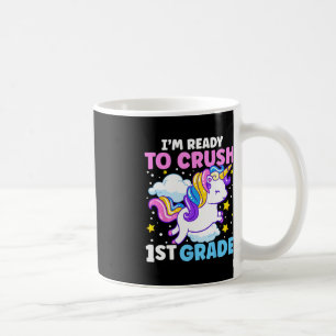 Mug Premier jour d'école Je suis prêt à écraser 1ère a