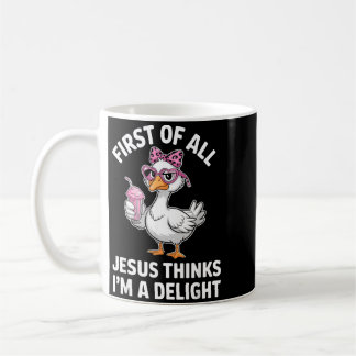 Mug Premièrement Jésus Pense Qu'une Oie Est Un Délice