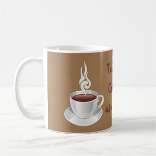 Mug Prenez la vie une coupe à la fois !