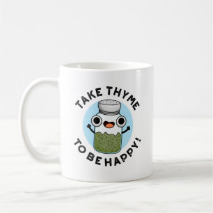 Mug Prenez Le Thyme Pour Être Heureux Un Jeu De Herbe 