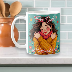 Mug Prenez soin de vous aussi   Amour personnel