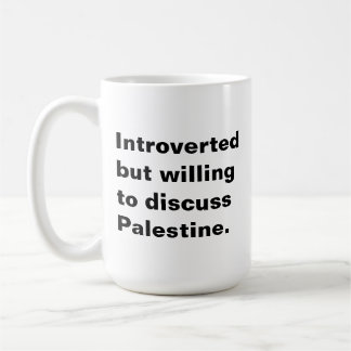 Mug Présenté mais disposé à discuter de la Palestine