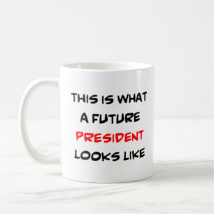 Mug président, avenir