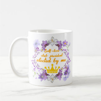 Mug Président du club d'amour-propre—élu par moi