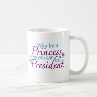 Mug Président pas une princesse