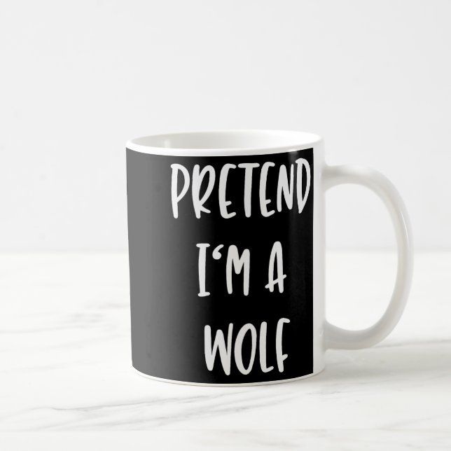 Mug Pretend Im A Wolf Funny Lazy Halloween Party Costu (Droite)