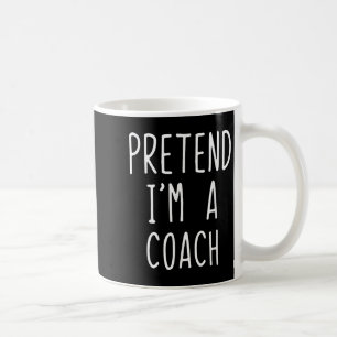 Mug Prétendre que je suis un costume d'entraîneur Hall