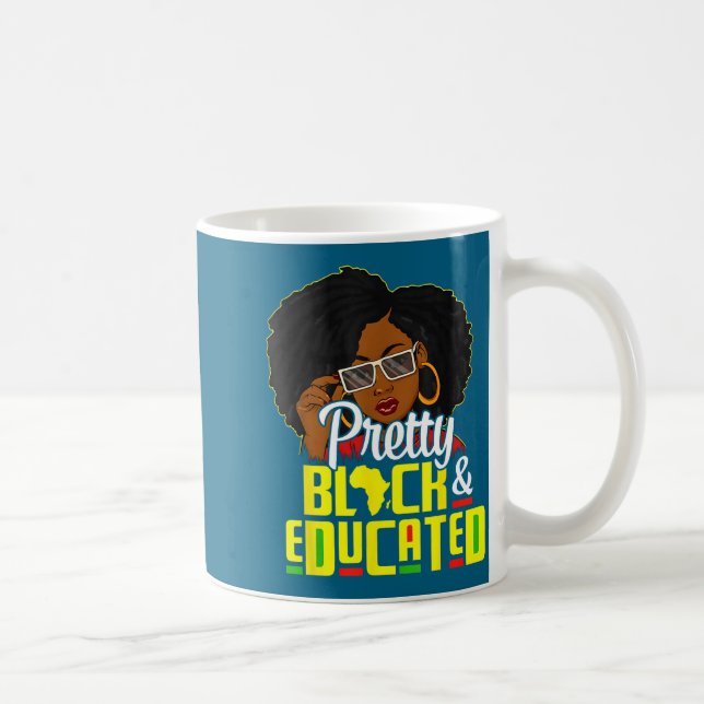 Mug Pretty Black And Educated I Am The Strong African  (Droite)