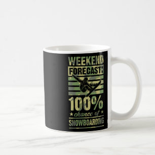 Mug Prévision De Fin De Semaine 100% Chance De Snowboa