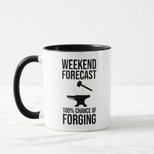 Mug Prévisions de fin de semaine 100 % Chance de forg