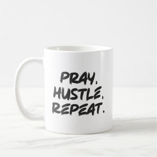 Mug Priez, Hustle, Répéter - Foi, Réussite Motivationn