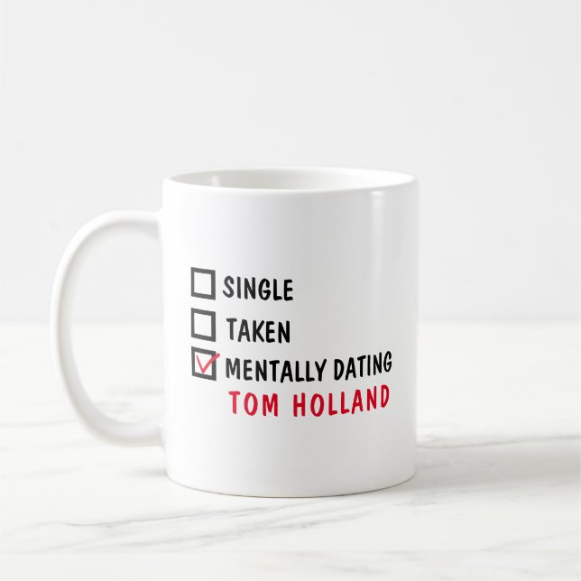 Mug Prise simple Mentalement Dating Tom Holland (Gauche)
