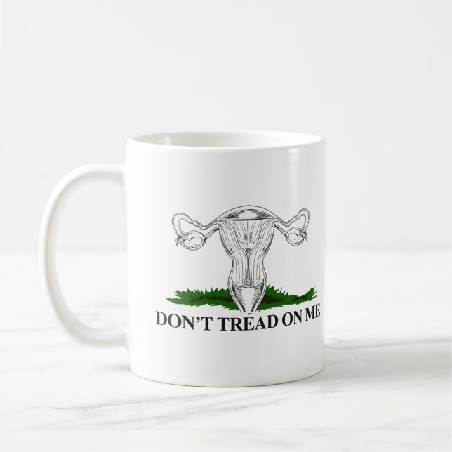 Mug Pro-Choice Ne marchez pas sur mon utérus (Gauche)