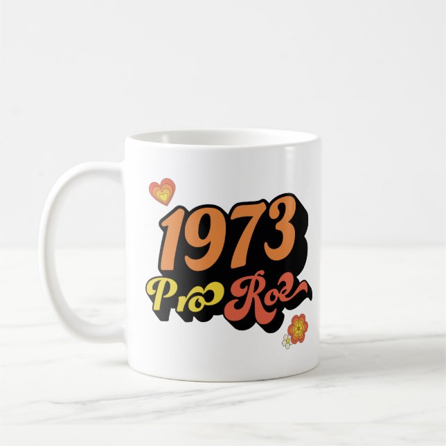 MUG PRO ROE 1973 (Gauche)