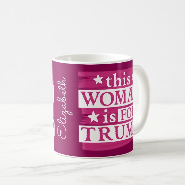 Mug pro Trump cette femme est pour Trump Personalized  (Devant droit)