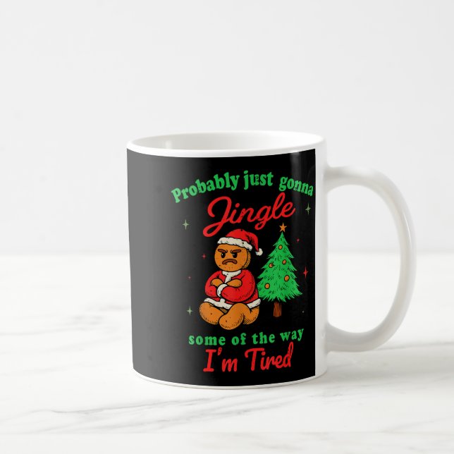 Mug Probably Just Going To Jingle Some Of The Way Chri (Droite)