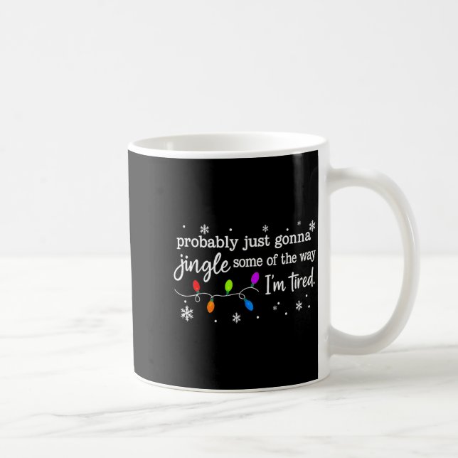 Mug Probably Just Gonna Jingle Some Of The Way I'm Tir (Droite)