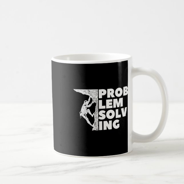 Mug Problem Solving Climber Gift, Rock Climbing, Bould (Droite)