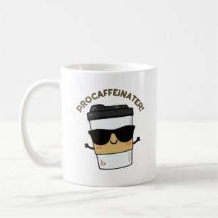 Mug Procaffeinator Funny Caféine Pun café