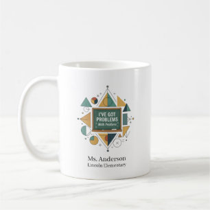 Mug Prof de Mathématiques Personnalisé J'ai des Problè