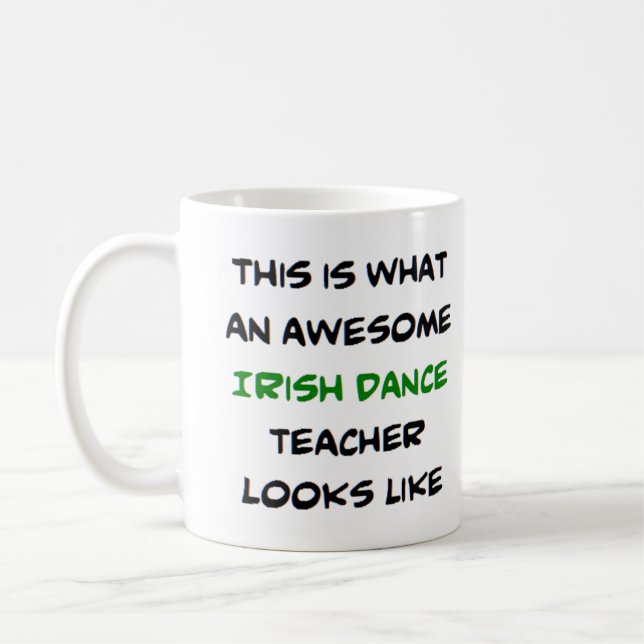 Mug professeur de danse irlandaise, formidable (Gauche)