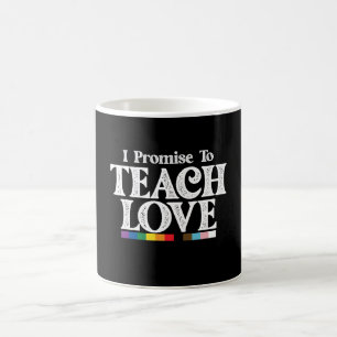 Mug Professeur De Fierté LGBT Je Promets D'Enseigner L