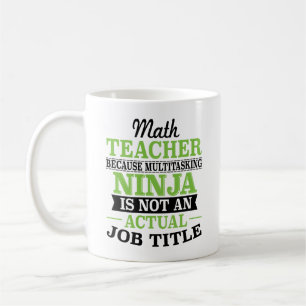 Mug Professeur de maths Ninja multitâche pas une