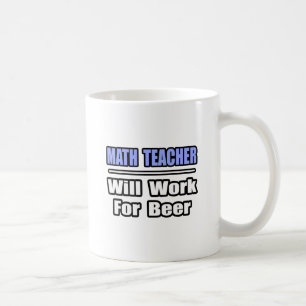 Mug Professeur De Maths...Travaillera Pour La Bière
