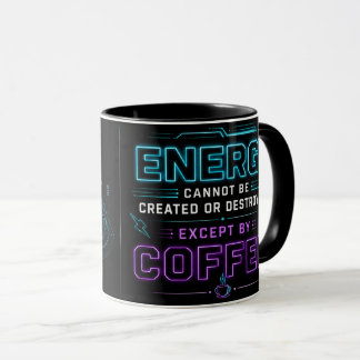 Mug Professeur de Physique – L'énergie ne peut pas êtr