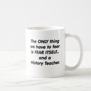 Mug Professeur d'histoire de crainte