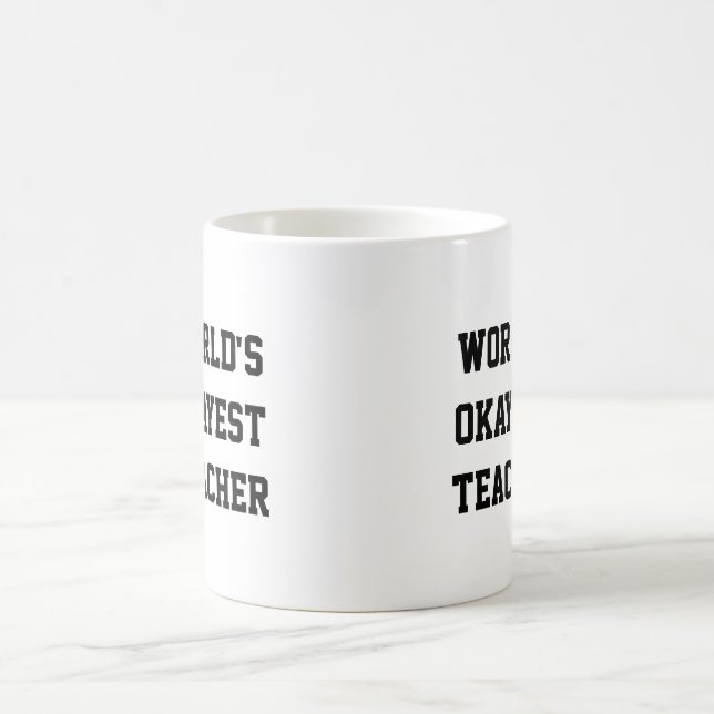 Mug Professeur d'Okayest du monde (Centre)