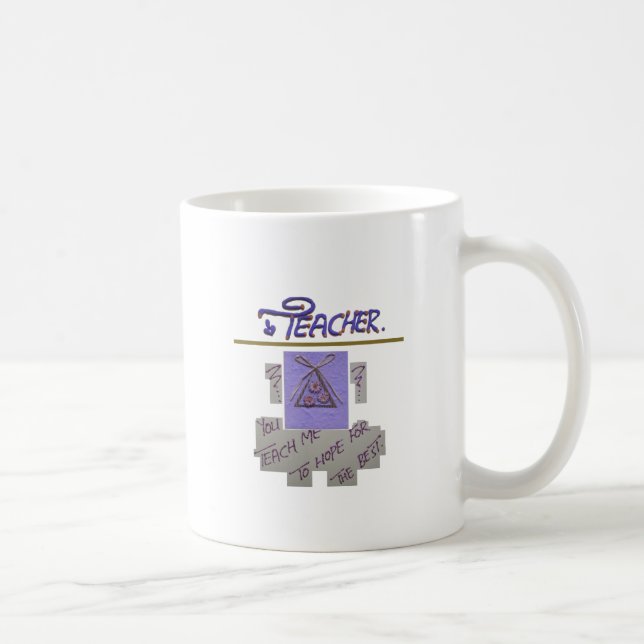 Mug Professeur, vous m'apprenez à espérer pour le meil (Droite)