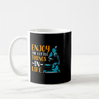 Mug Profitez Des Petites Choses Dans La Vie Biologiste