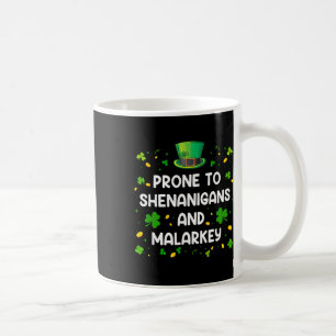 Mug Prone à des bêtises et à des sottises Drôle de St